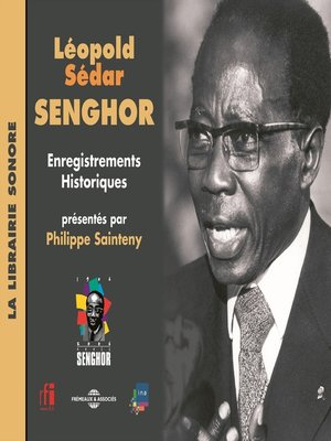 cover image of Léopold Sédar Senghor. Enregistrements historiques